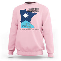 Stand With Minneapolis Sweatshirt In Loving Memory Of Alex