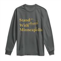 Stand With Minneapolis Long Sleeve Shirt Community And Social Justice Gift