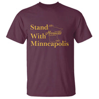 Stand With Minneapolis T Shirt Community And Social Justice Gift