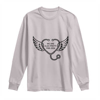 We Are All Pretti Good Long Sleeve Shirt We Are All Pretti Good