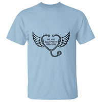We Are All Pretti Good T Shirt We Are All Pretti Good