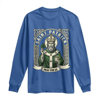 Saint Patrick Pray For Us Long Sleeve Shirt St Patricks Day Religious Gift