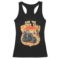 Funny Route Highway 66 Goose Biker Racerback Tank Top Ride The Mother Road