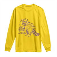 Funny Raccoon Adult Humor Gag Gift Long Sleeve Shirt Pound My Cake Daddy