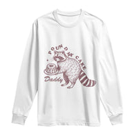 Funny Raccoon Adult Humor Gag Gift Long Sleeve Shirt Pound My Cake Daddy