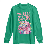 Funny Adult Humor Long Sleeve Shirt I Am Here For The Gangb*ng