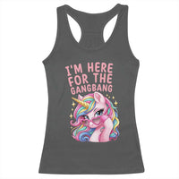 Funny Adult Humor Racerback Tank Top I Am Here For The Gangb*ng