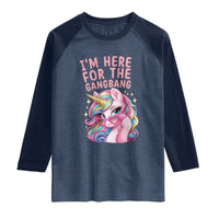 Funny Adult Humor Raglan Shirt I Am Here For The Gangb*ng