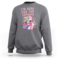 Funny Adult Humor Sweatshirt I Am Here For The Gangb*ng