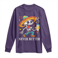 Funny Never Better Long Sleeve Shirt Mexican Skeleton Drinking Coffee - Wonder Print Shop