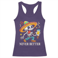 Funny Never Better Racerback Tank Top Mexican Skeleton Drinking Coffee - Wonder Print Shop