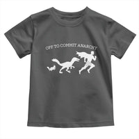 Funny Princess Cat Sci Fi Gift Toddler T Shirt Off To Commit Anarchy