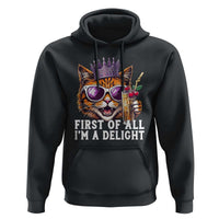 First Of All Im A Delight Princess Cat Quote Hoodie Sci-Fi Book Lover Gift