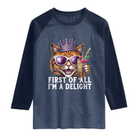 First Of All Im A Delight Princess Cat Quote Raglan Shirt Sci-Fi Book Lover Gift