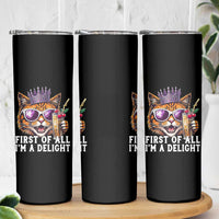 First Of All Im A Delight Princess Cat Quote Skinny Tumbler Sci-Fi Book Lover Gift