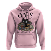 Funny Black Cat Bookworm Gift Hoodie Oops I Bought More Books