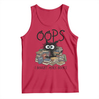 Funny Black Cat Bookworm Gift Tank Top Oops I Bought More Books