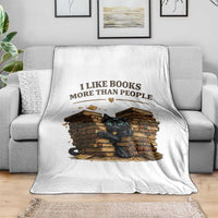 Funny Black Cat Bookworm Quote Throw Blanket I Like Books More Than People