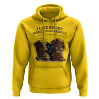Funny Black Cat Bookworm Quote Hoodie I Like Books More Than People