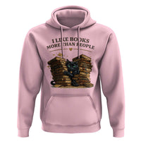 Funny Black Cat Bookworm Quote Hoodie I Like Books More Than People