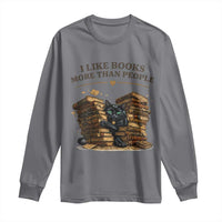 Funny Black Cat Bookworm Quote Long Sleeve Shirt I Like Books More Than People