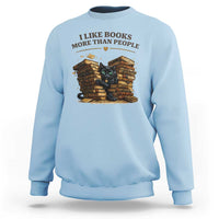 Funny Black Cat Bookworm Quote Sweatshirt I Like Books More Than People
