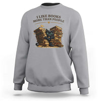 Funny Black Cat Bookworm Quote Sweatshirt I Like Books More Than People