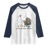 Funny Goose Book Lover Raglan Shirt I Have No Shelf Control