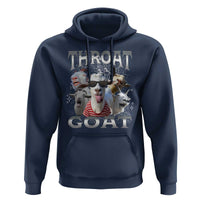 Funny Adult Humor Hoodie Throat Goat Meme - Wonder Print Shop