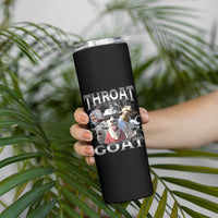 Funny Adult Humor Skinny Tumbler Throat Goat Meme