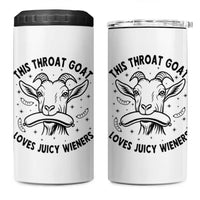 This Throat Goat Loves Juicy Wieners 4 in 1 Can Cooler Tumbler Funny Adult Humor