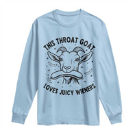 This Throat Goat Loves Juicy Wieners Long Sleeve Shirt Funny Adult Humor - Wonder Print Shop