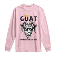 Goat Lover Gift Long Sleeve Shirt Funny Motivational Quote Be The G O A T - Wonder Print Shop