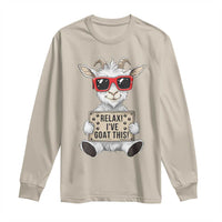 Relax I Have Goat This Long Sleeve Shirt Funny Goat Lover Gift - Wonder Print Shop