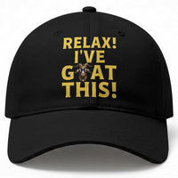 Funny Goat Humor Baseball Cap Relax I Have Goat This