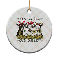 I Am The Crazy Goat Lady Ceramic Ornament Goat Lady Gift - Wonder Print Shop