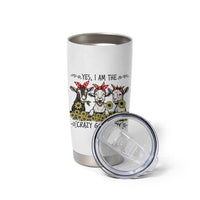 I Am The Crazy Goat Lady Tumbler Cup Goat Lady Gift