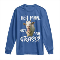 Hey Man Got Any Grass Long Sleeve Shirt Funny Goat Stoner Gift - Wonder Print Shop