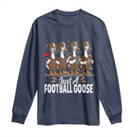 Just A Football Goose Long Sleeve Shirt Animal Sports Fan Gift - Wonder Print Shop