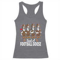 Just A Football Goose Racerback Tank Top Animal Sports Fan Gift - Wonder Print Shop