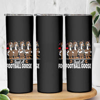 Just A Football Goose Skinny Tumbler Animal Sports Fan Gift - Wonder Print Shop