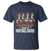 Just A Football Goose T Shirt Animal Sports Fan Gift - Wonder Print Shop