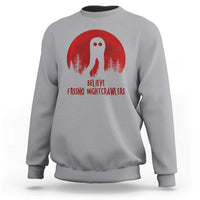 Believe In Fresno Nightcrawlers Sweatshirt California Cryptid Hunter Gift - Wonder Print Shop
