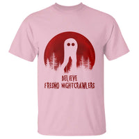 Believe In Fresno Nightcrawlers T Shirt California Cryptid Hunter Gift - Wonder Print Shop