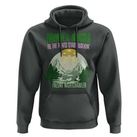 Fresno Nightcrawler Hoodie Everyone Is Gangster Til The Pants Start Walkin - Wonder Print Shop