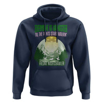 Fresno Nightcrawler Hoodie Everyone Is Gangster Til The Pants Start Walkin - Wonder Print Shop