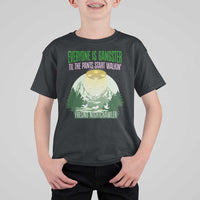 Fresno Nightcrawler T Shirt For Kid Everyone Is Gangster Til The Pants Start Walkin - Wonder Print Shop