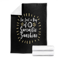Im Just A Ray Of Sarcastic Sunshine Throw Blanket Funny Attitude Gift - Wonder Print Shop