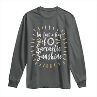 Im Just A Ray Of Sarcastic Sunshine Long Sleeve Shirt Funny Attitude Gift - Wonder Print Shop