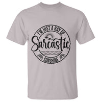 Funny Im Just A Ray Of Sarcastic Sunshine T Shirt Witty Sarcasm Lover - Wonder Print Shop